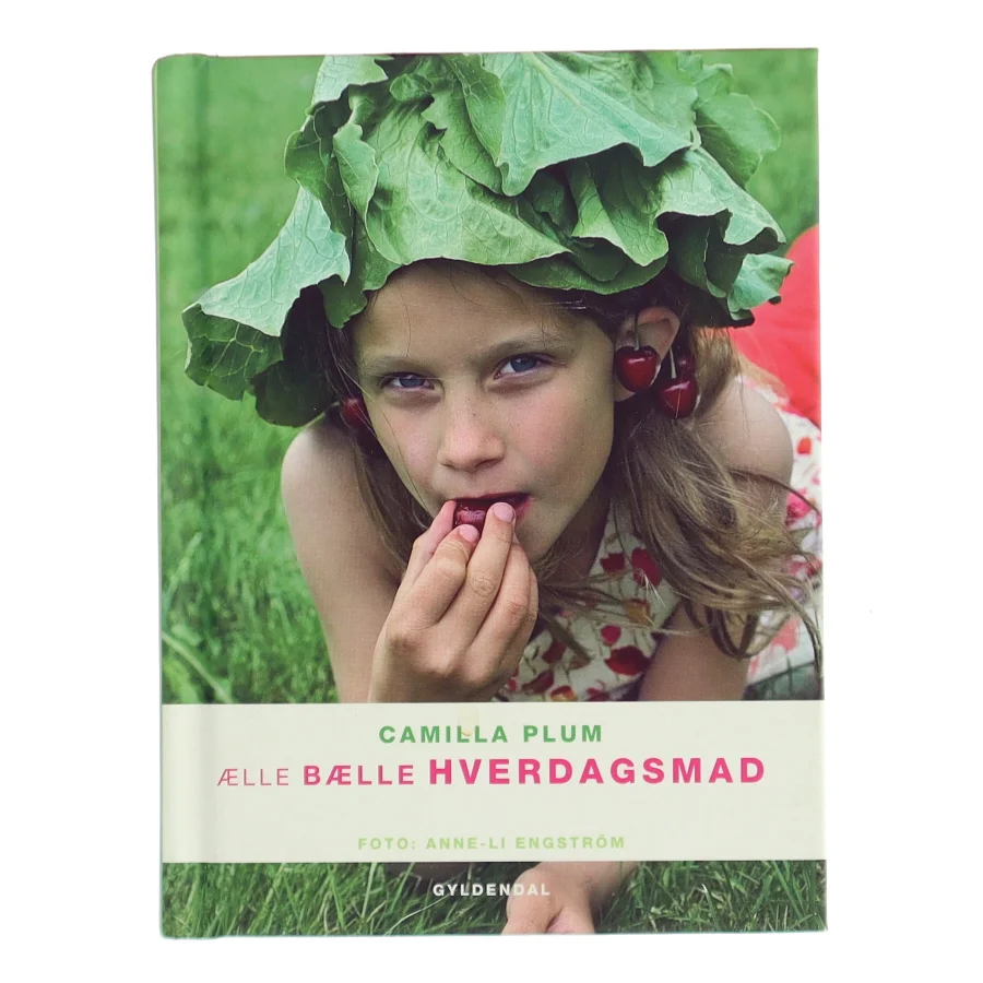 Ælle bælle hverdagsmad af Camilla Plum (Bog)