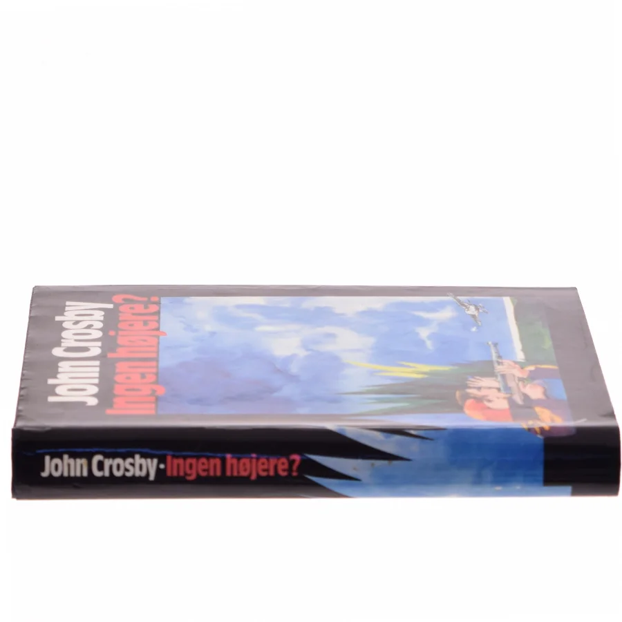 Ingen højere? af John Crosby (Bog)