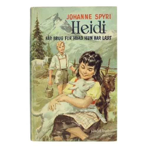 Heidi får brug for hvad hun har lært af Johanne Spyri (Bog)
