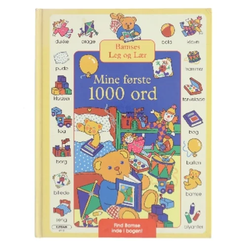 Bamses Leg og Lær: Mine første 1000 ord af Bamses Leg og Lær (Bog)