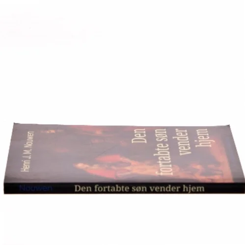 Den fortabte søn vender hjem af Henri J. M. Nouwen (Bog)