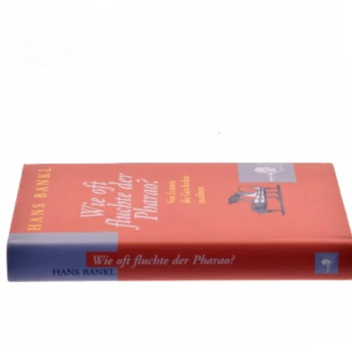 Wie oft fluchte der Pharao? af Hans Bankl (Bog)