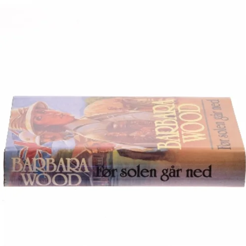 Før solen går ned af Barbara Wood (Bog)