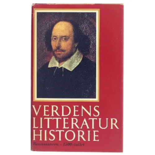 Verdens litteraturhistorie. Bind 3: Renæssancen – 1500-tallet (Bog)