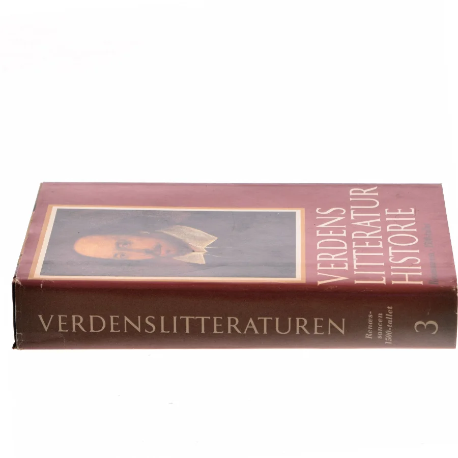 Verdens litteraturhistorie. Bind 3: Renæssancen – 1500-tallet (Bog)