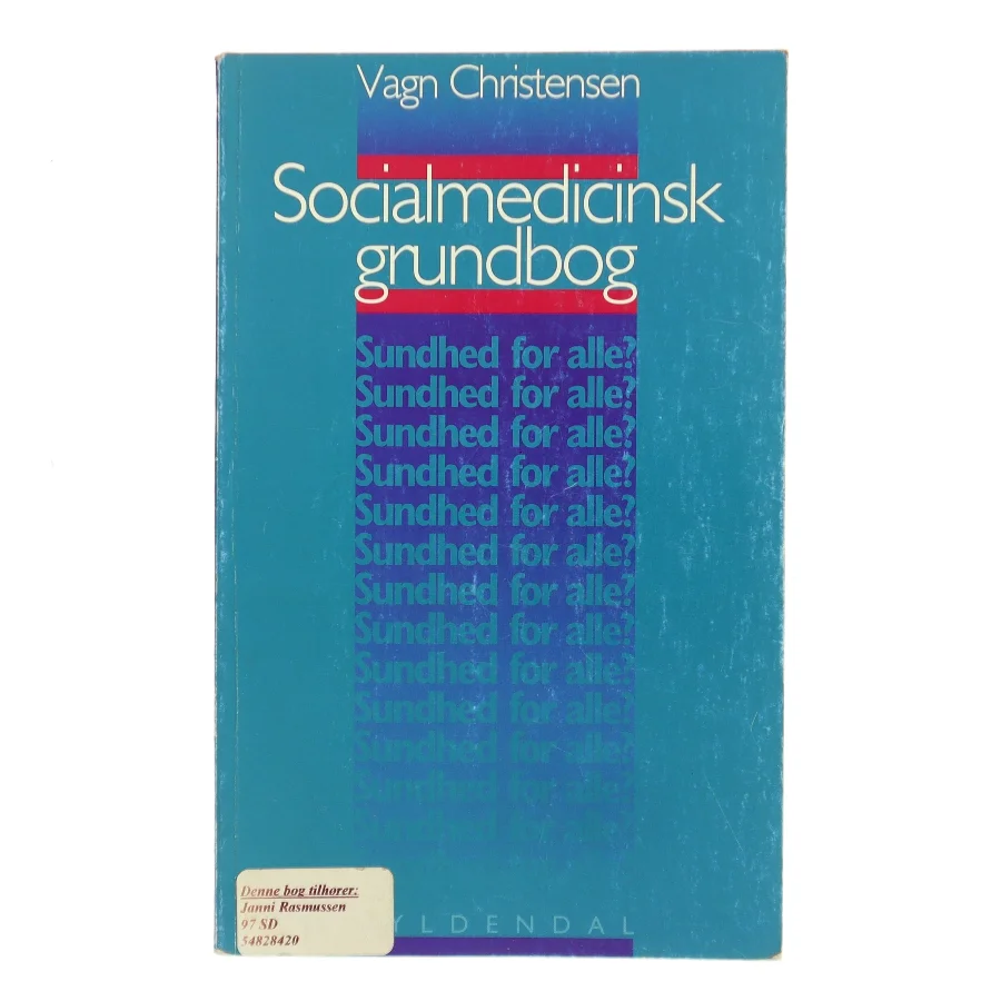 Socialmedicinsk grundbog af Vagn Christensen (Bog)