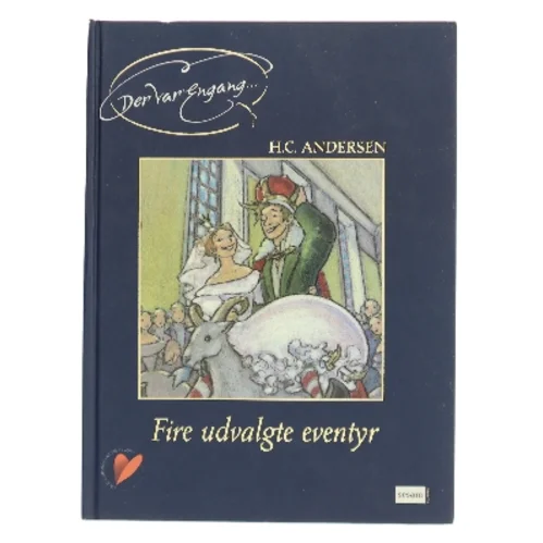 Fire udvalgte eventyr af H. C. Andersen (Bog)