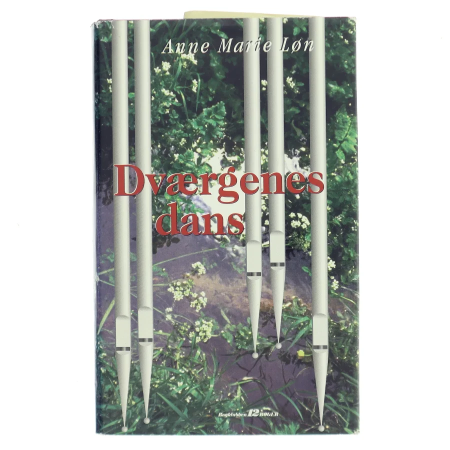 Dværgenes dans af Anne Marie Løn (Bog)