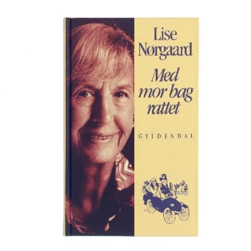 Med mor bag rattet (Ændret udgave) af Lise Nørgaard (f. 1917) (Bog)