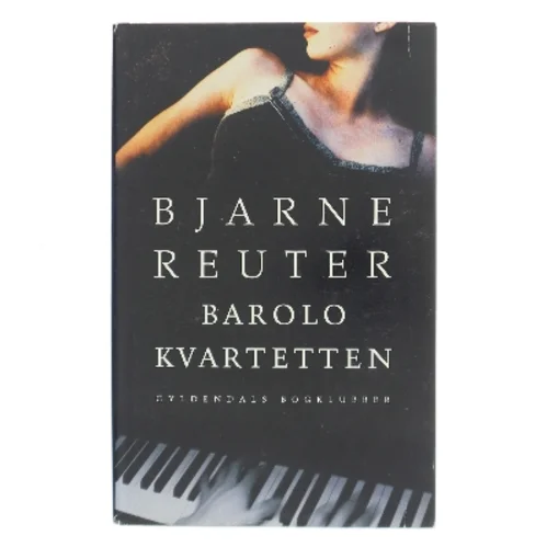 Barolo Kvartetten af Bjarne Reuter (Bog)
