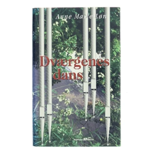 Dværgenes dans af Anne Marie Løn (Bog)