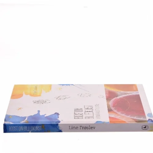 Boost din billedkunst : undervisningsidéer 1.-6. klasse af Line Frøslev (Bog)