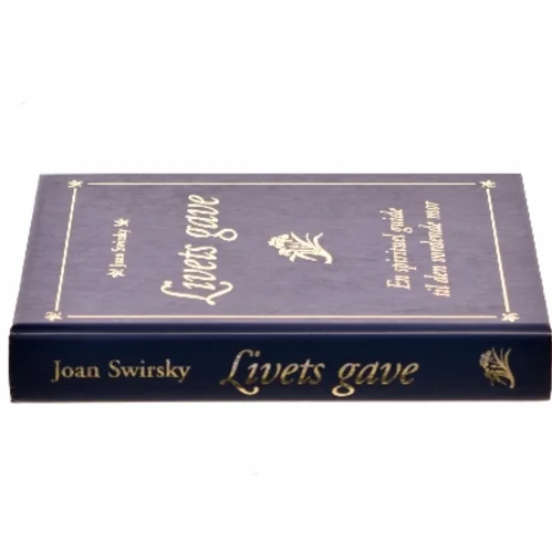 Livets gave : en spirituel guide til den vordende mor af Joan Swirsky (Bog)