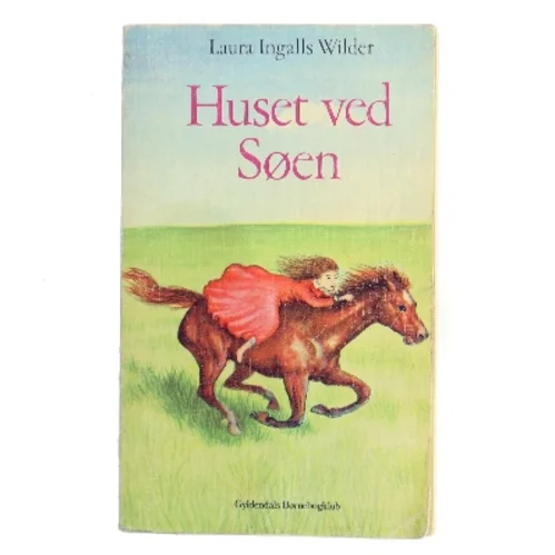 Huset ved Søen af Laura Ingalls Wilder (Bog)