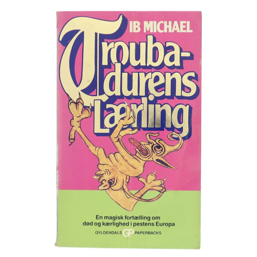 Troubadurens lærling af Ib Michael (Bog)