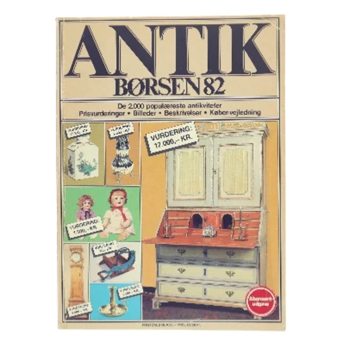 Antikbørsen 82 af <Udfyld bogens forfattere> (Bog)