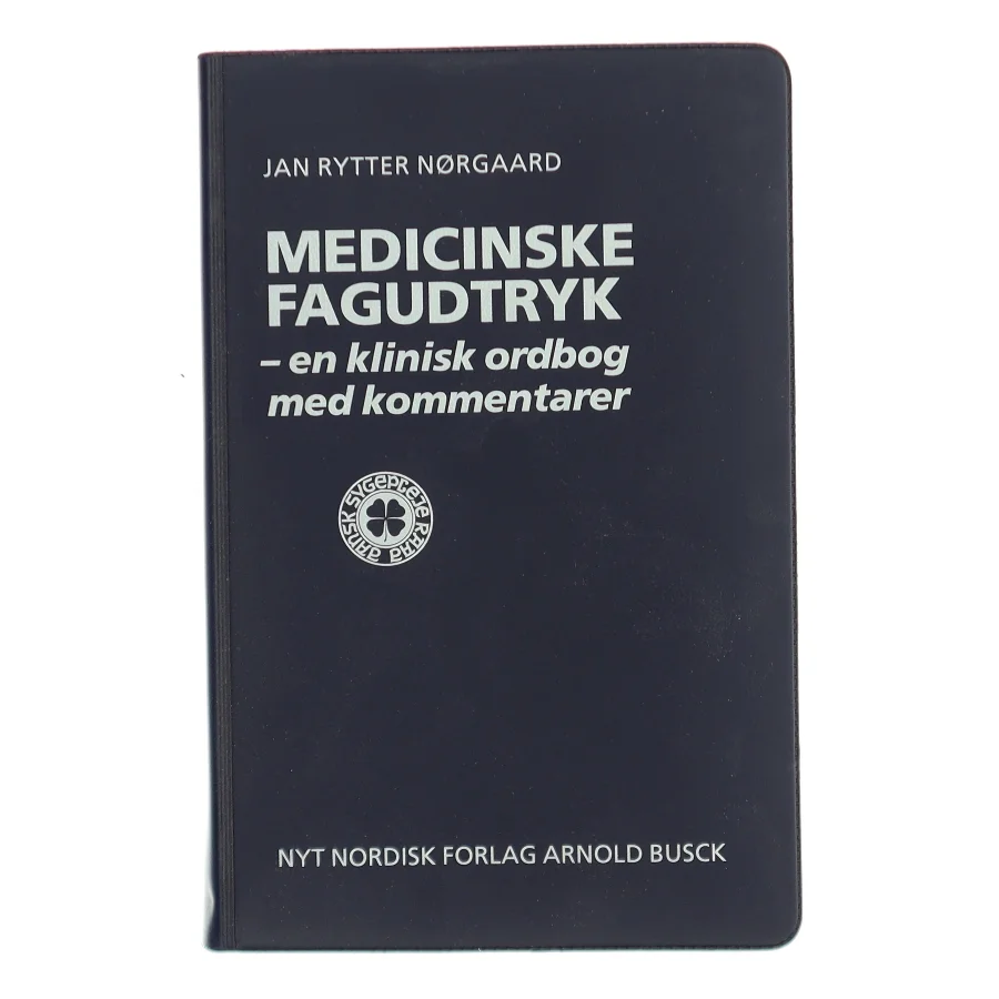 Medicinske fagudtryk : en klinisk ordbog med kommentarer af Jan O. Rytter Nørgaard (Bog)