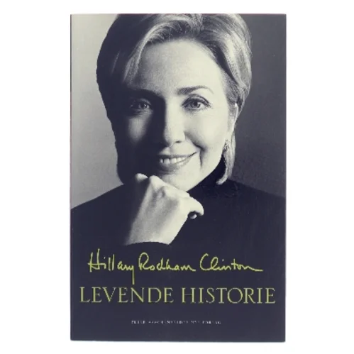 Levende historie af Hillary Rodham Clinton (Bog)