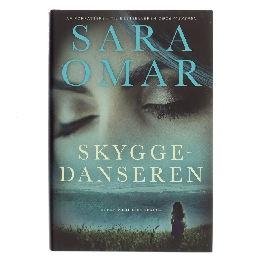 Skyggedanseren : roman af Sara Omar (Bog)