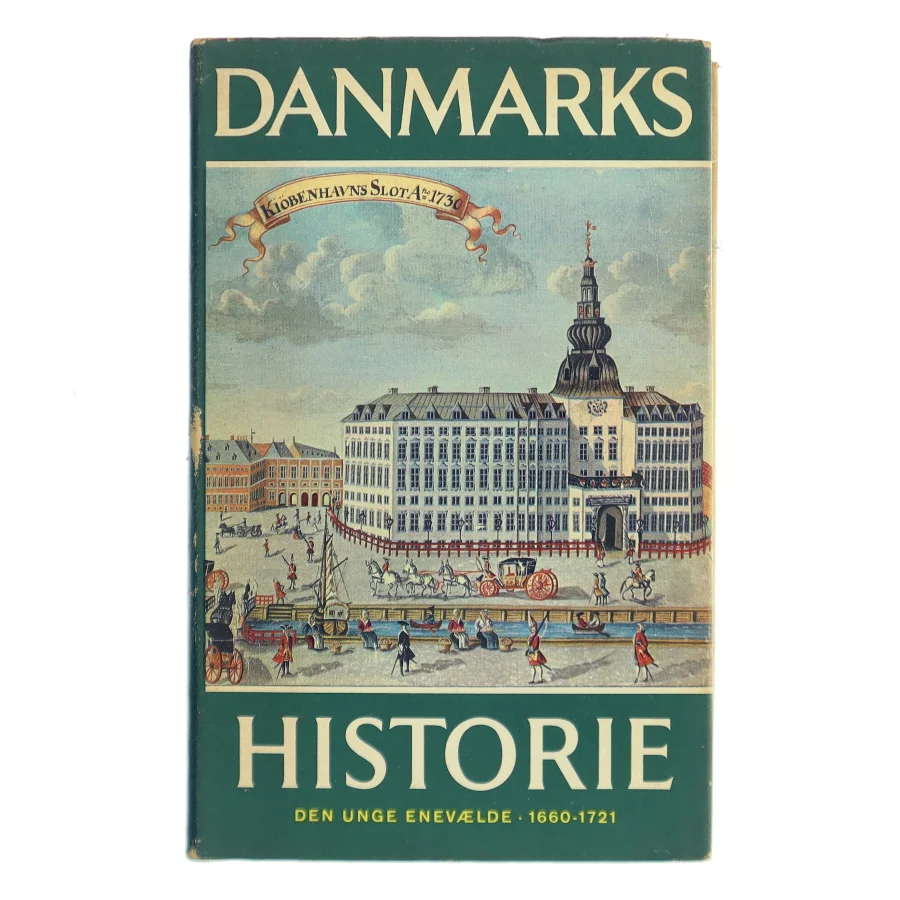 Danmarks Historie. Den unge enevælde 1660-1721 af Gunnar Olsen (Bog)