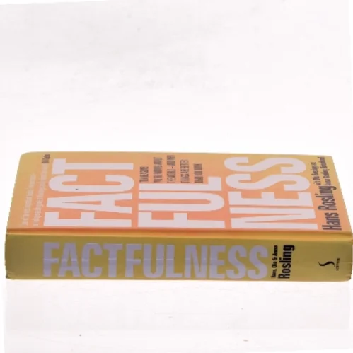 Factfulness : ten reasons we're wrong about the world – and why things are better than you think af Hans Rosling (f. 1948) (Bog)