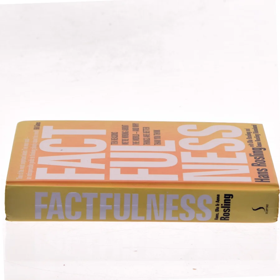Factfulness : ten reasons we're wrong about the world – and why things are better than you think af Hans Rosling (f. 1948) (Bog)