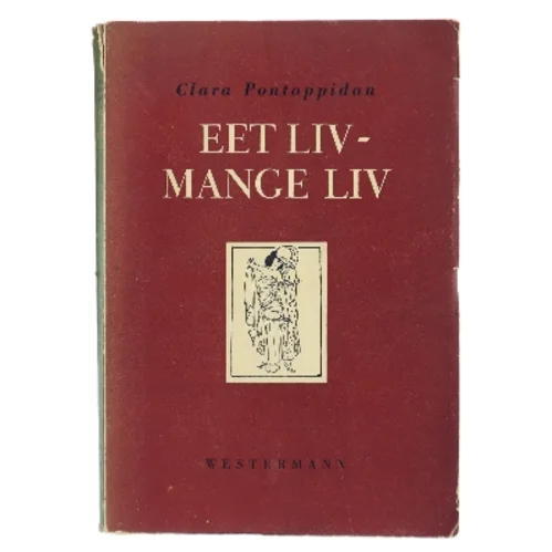 Eet liv – mange liv af Clara Pontoppidan (Bog)