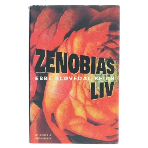 Zenobias liv : roman af Ebbe Kløvedal Reich (Bog)