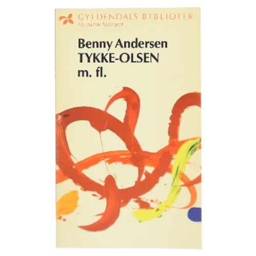 Tykke-Olsen m. fl. af Benny Andersen (Bog)