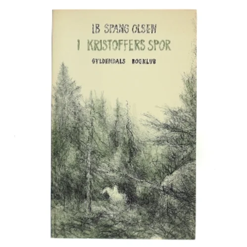 I Kristoffers spor af Ib Spang Olsen (Bog)