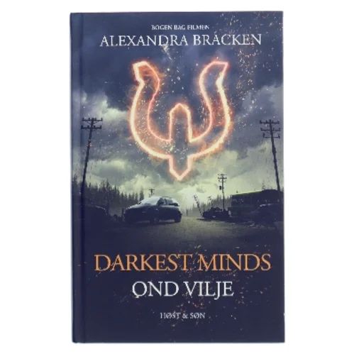 Darkest minds - ond vilje af Alexandra Bracken (Bog)