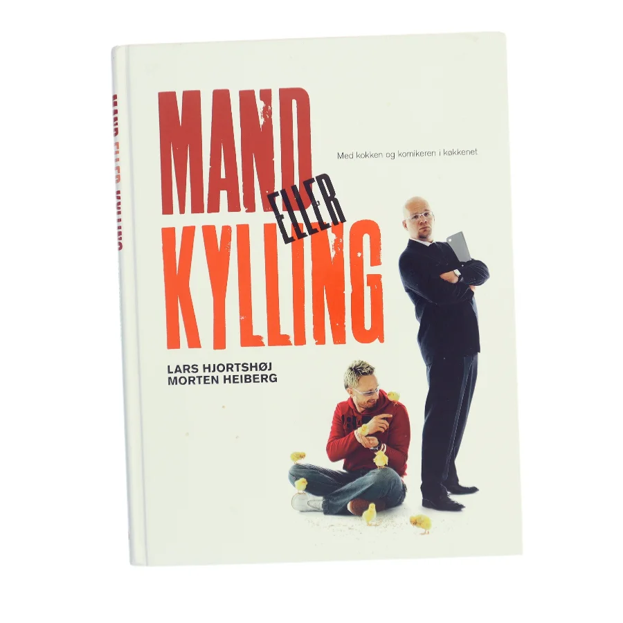 Mand eller kylling : med kokken og komikeren i køkkenet (Bog)