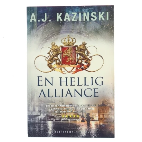 En hellig alliance af A. J. Kazinski (Bog)