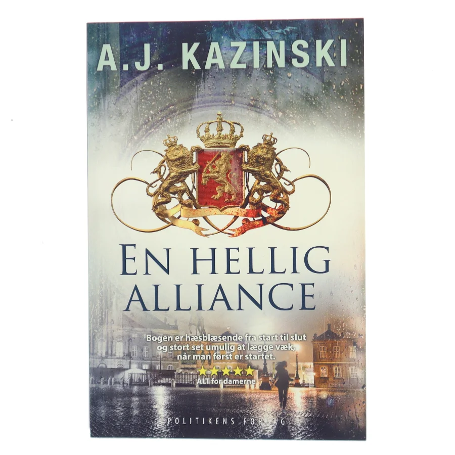 En hellig alliance af A. J. Kazinski (Bog)