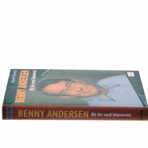 Benny Andersen - et liv ved klaveret af Henrik Marstal (Bog)