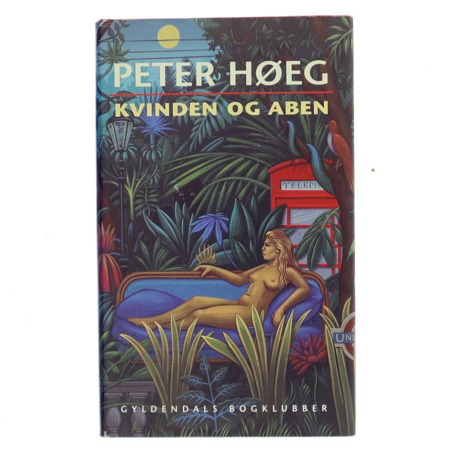 Kvinden og aben : roman af Peter Høeg (f. 1957-05-17) (Bog)