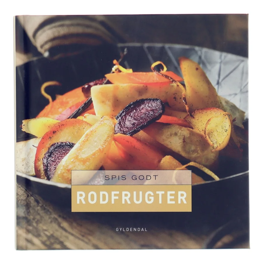 Spis godt - rodfrugter af Gitte Heidi Rasmussen (Bog)