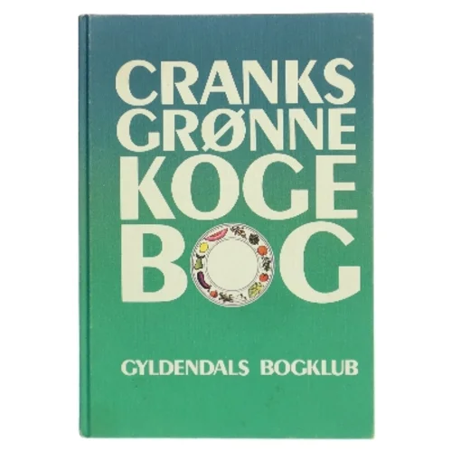 Cranks grønne kogebog af Cranks (Bog)