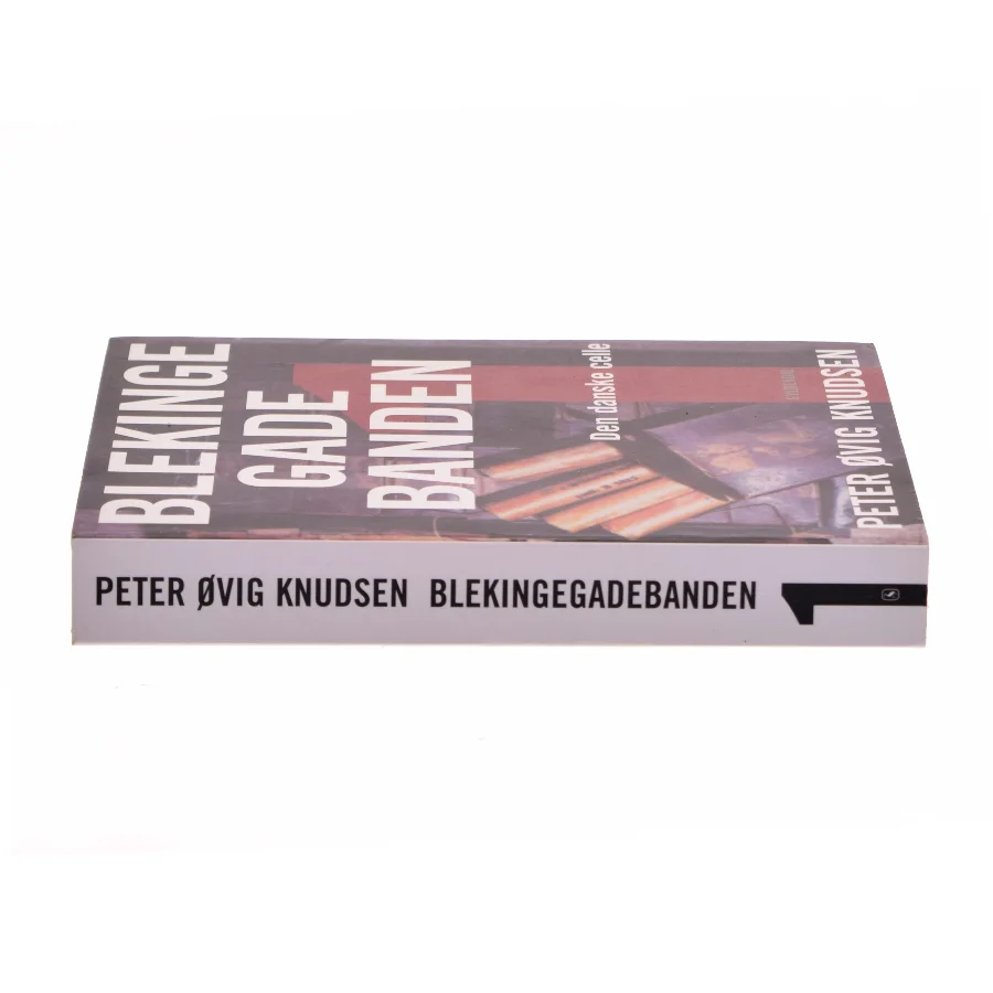 Blekinge Gade Banden af Peter Ovig Knudsen (Bog)