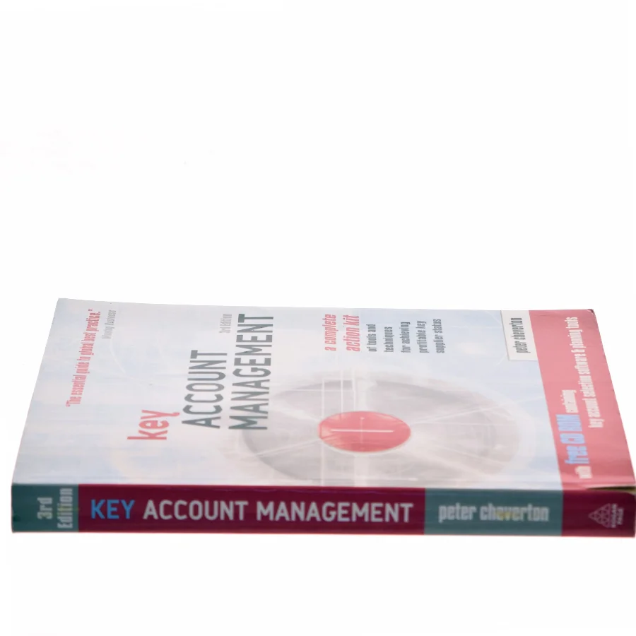 Key account management : a complete action kit of tools and techniques for achieving profitable key supplier status af Peter Cheverton (Bog)