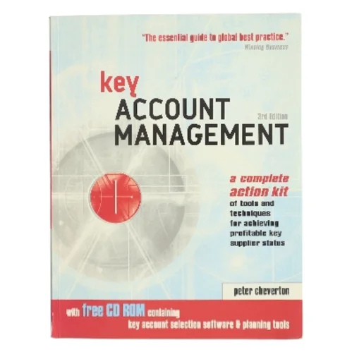 Key account management : a complete action kit of tools and techniques for achieving profitable key supplier status af Peter Cheverton (Bog)