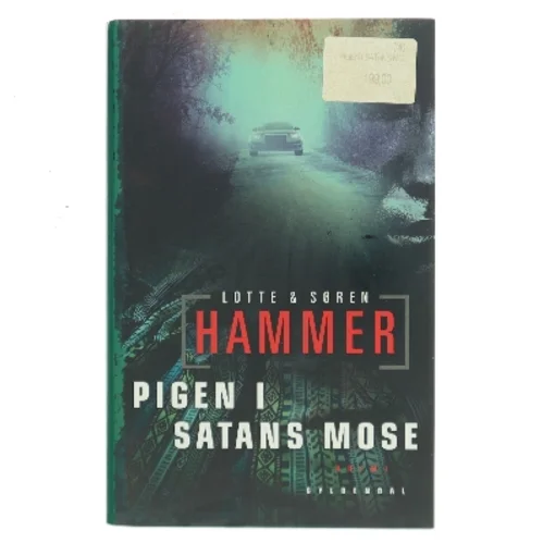 Pigen i Satans mose : kriminalroman af Lotte Hammer (Bog)