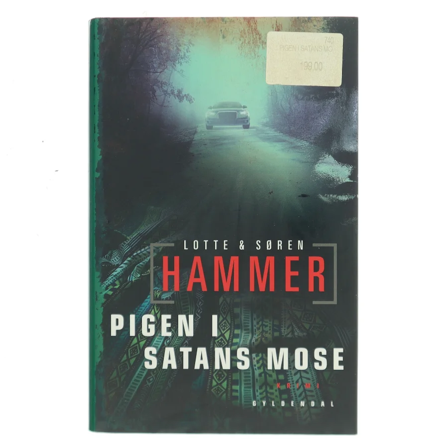 Pigen i Satans mose : kriminalroman af Lotte Hammer (Bog)