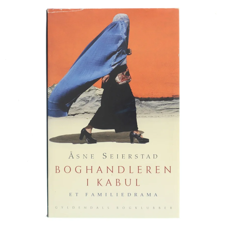 Boghandleren i Kabul : et familiedrama af Åsne Seierstad (Bog)