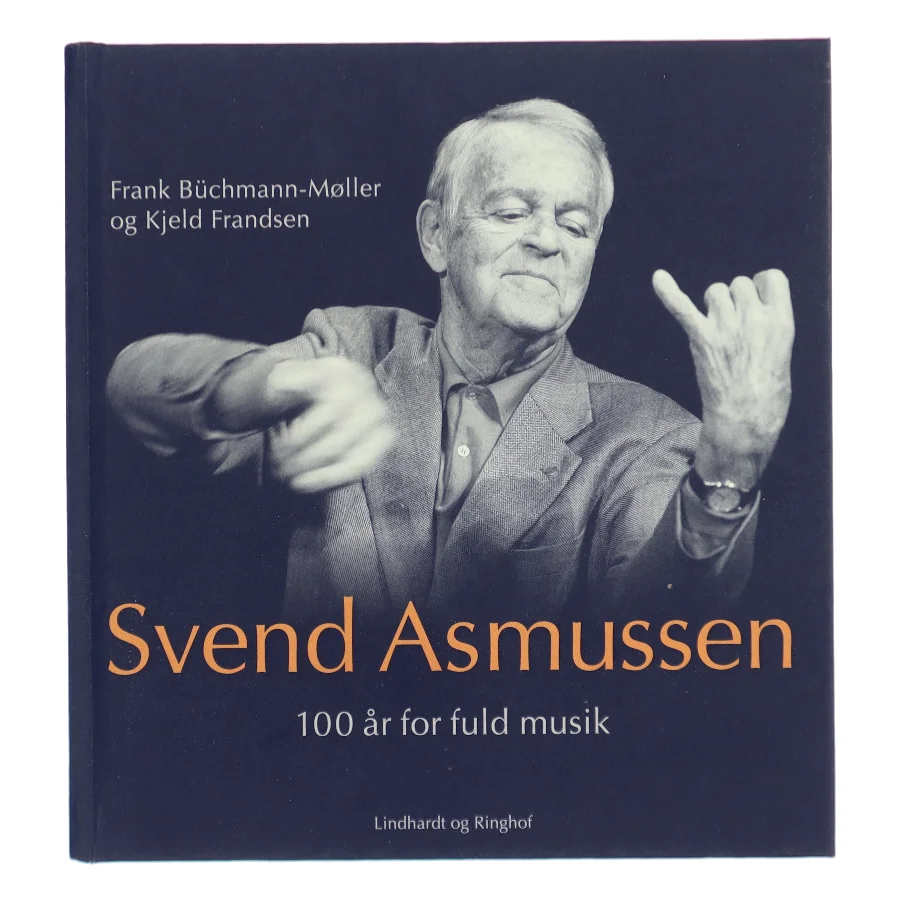 Svend Asmussen : 100 år for fuld musik af Kjeld Frandsen (f. 1946) (Bog)