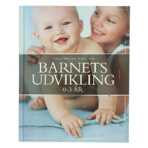 Politikens bog om barnets udvikling 0-3 år af Carol Cooper (Bog)