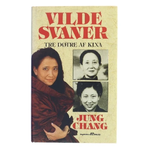 Vilde svaner af Jung Chang (Bog)