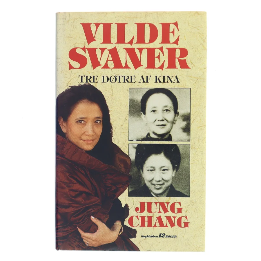 Vilde svaner af Jung Chang (Bog)