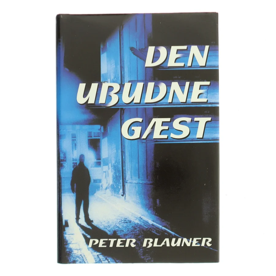Den ubudne gæst af Peter Blauner (Bog)