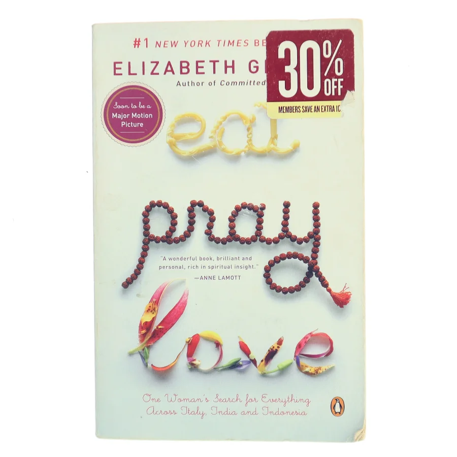 Eat, Pray, Love : one woman's search for everything across Italy, India and Indonesia af Elizabeth Gilbert (Bog)